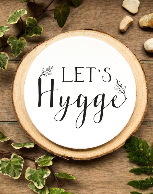 Let's Hygge Coaster